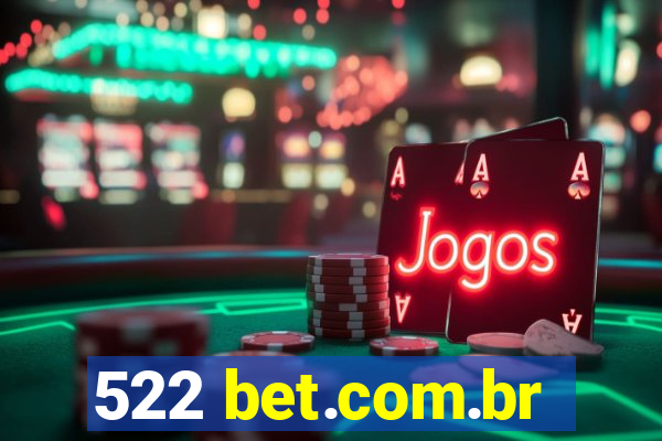 522 bet.com.br